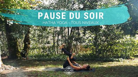 youtube yoga du soir|hatha yoga du soir.